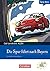 A2-B1 - Die Spur führt nach Bayern: Krimi-Lektüre als E-Book (Lextra - Deutsch als Fremdsprache - DaF-Lernkrimis: Ein Fall für Patrick Reich) (German Edition)