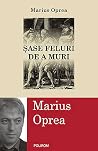 Sase feluri de a muri by Marius Oprea