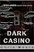 Dark Casino: a Ryan James c...