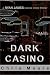 Dark Casino by Chris  Moore