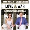 Love & War: 20 Years, Three Presidents, Two Daughters and One Louisiana Home