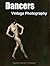 Dancers: Vintage Photography