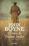 Le secret de Tristan Sadler by John Boyne