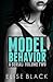 Model Behavior: Volume Two