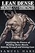 Lean Dense Muscle and Strength: Simplifying The Process Of Building Dense Muscle, Gaining Strength and Getting Lean