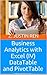 Business Analytics with Excel by Z. Justin Ren