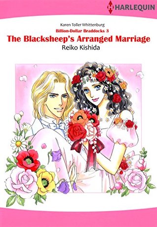 The Blacksheep's Arranged Marriage (Billion Dollar Braddocks, #3)