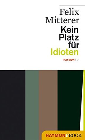 Kein Platz für Idioten (Kindle Edition)