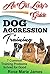 Dog Aggression Training: 7 Common Training Problems Solved for Good (Dog Training, Dog Obedience, Dog dominance aggression, Dog Psychology Book 1)