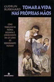 Tomar a Vida nas Próprias Mãos (Paperback)