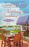 Walking on Sunshine by Luann McLane
