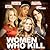 Women Who Kill