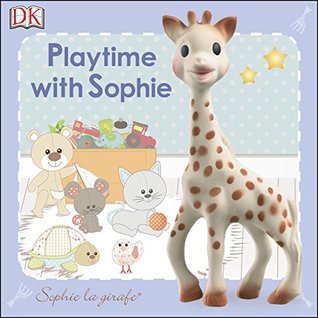 Sophie la Girafe: Playtime with Sophie: A Touch and Feel Book (Kindle Edition)