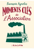 Moments clés de L'Association (Paperback)
