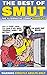 Smut Comic Issue 10: The Best of (The Best of Smut)