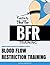 BFR - Blood Flow Restrictio...