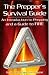 The Survival Triangle - An Introduction to Prepping and a Guide to Fire: The Prepper's Survival Guide