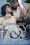 Duty and Desire (Hearts of Honour, #2) Duty and Desire (Hearts of Honour, #2)