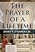 The Prayer of a Lifetime