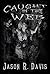 Caught in the Web (Invisible Spiders Book 2)