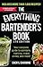 The Everything Bartender's Book by Cheryl Charming
