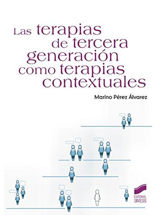 Las terapias de tercera generación como terapias contextuales (Manuales de psicología nº 40) (Spanish Edition)