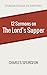 Twelve Sermons on the Lord’s Supper