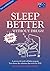 Sleep Better Without Drugs: A Proven 4-6 Week Self-help Program Using Cognitive Behavioral Therapy-CBT