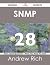 SNMP 28 Success Secrets - 28 Most Asked Questions On SNMP - W... by Andrew Rich