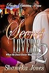 Book cover for Secret Lovers 2: What He Don't Know Won't Hurt Him