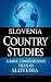 SLOVANIA Country Studies: A brief, comprehensive study of Slovania
