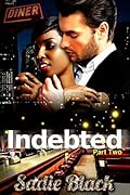 Indebted: Part Two