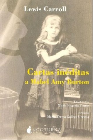 Portada de Cartas inéditas a Mabel Amy Burton, de Lewis Carroll