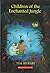 CHILDREN OF THE ENCHANTED JUNGLE by Tim Murari