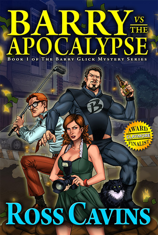 Barry vs. The Apocalypse (Book 1 in the Barry Glick Mystery Series)