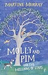 Molly and Pim and the Millions of Stars by Martine Murray