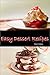 Easy Dessert Recipes by Daniel Denkins
