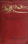 Linnet, A Romance by Grant Allen