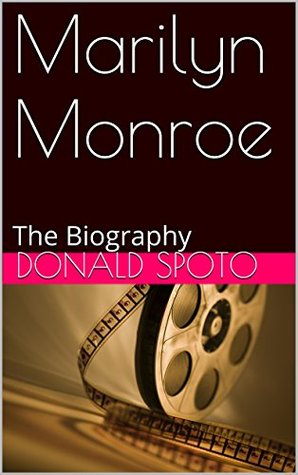 Marilyn Monroe: The Biography