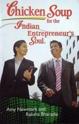 Chicken Soup for the Indian Entrepreneur's Soul