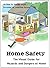 Home Safety: The Visual Guide for Hazards and Dangers at Home