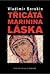 Třicátá Marinina láska