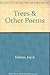 Trees & Other Poems