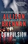 Compulsion by Allison Brennan