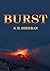 Burst by S.B. Sheeran