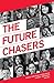 The Future Chasers by Jan Owen