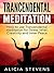 Transcendental Meditation: How to Use Transcendental Meditation for Stress Relief, Creativity and Inner Peace