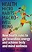 HEALTH: MICRO HABITS FOR MACRO WELL BEING: New health rules to get boundless energy and achieve body and mind wellness: Exercise. Yoga. Meditation. Qi ... Health food (WELLBEING FOR EVERYBODY)