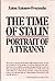 The Time of Stalin: Portrait of a Tyranny