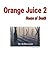 Orange Juice 2: House of Death